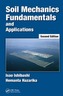 Soil Mechanics Fundamentals and Applications, Second Edition