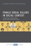 Female serial killers in social context
