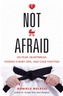 Not Afraid