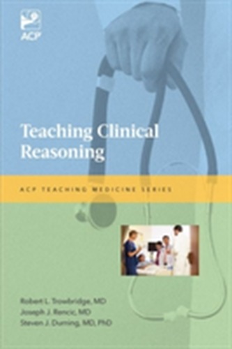 Teaching Clinical Reasoning
