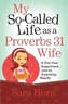 My So-Called Life as a Proverbs 31 Wife