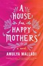 A House for Happy Mothers