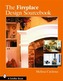 The Fireplace Design Sourcebook