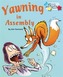 Yawning in Assembly