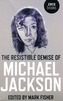 The Resistible Demise of Michael Jackson