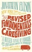 The Revised Fundamentals of Caregiving