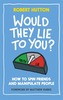 Would They Lie to You?