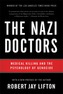 The Nazi Doctors (Revised Edition)