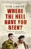 Where the Hell Have You Been?