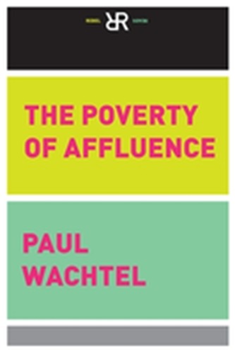 The Poverty Of Affluence