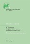 L'Europe mediterraneenne / Mediterranean Europe