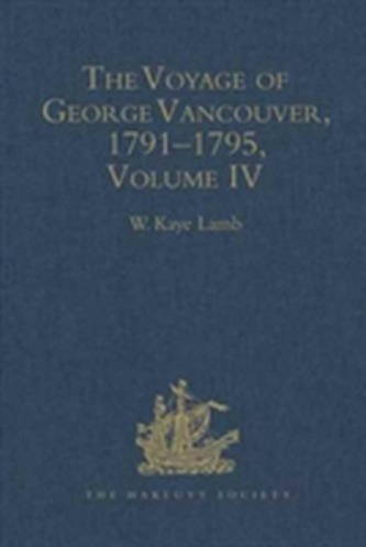 The Voyage of George Vancouver, 1791-1795