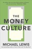 The Money Culture