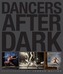 Dancers After Dark