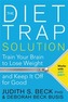 The Diet Trap Solution