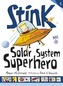 Stink: Solar System Superhero