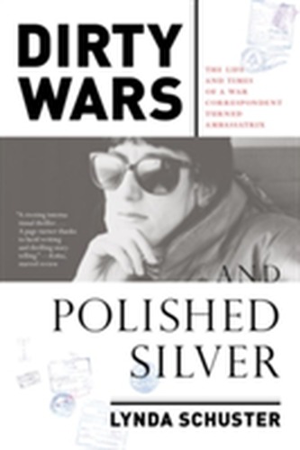 Dirty Wars And Polished Silver
