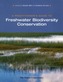 A Practitioner's Guide to Freshwater Biodiversity Conservation