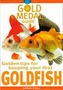 Gold Medal Guide: Goldfish