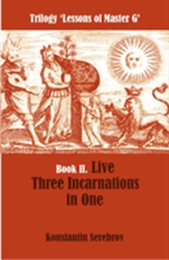 Live Three Incarnations in One