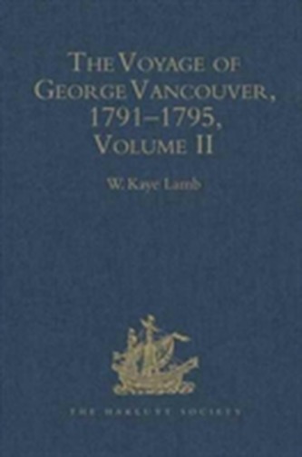 The Voyage of George Vancouver, 1791 - 1795