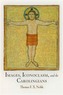 Images, Iconoclasm, and the Carolingians