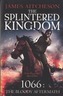 The Splintered Kingdom