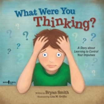 What Were You Thinking?