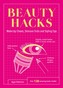Beauty Hacks