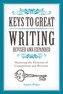 Keys to Great Writing Revised and Expanded