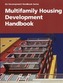 Multifamily Housing Development Handbook