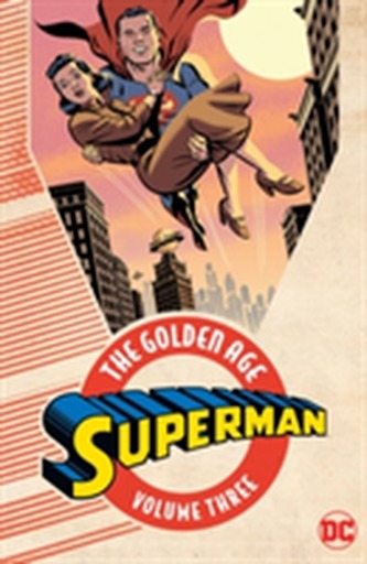 Superman The Golden Age Vol. 3