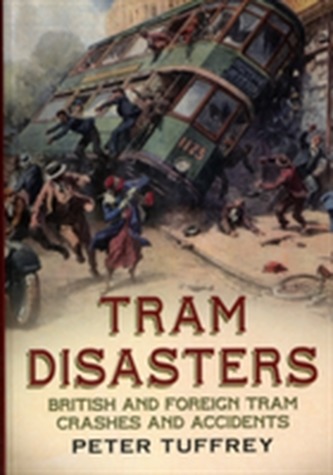 Tram Disasters