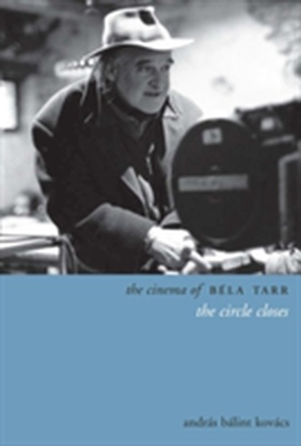 The Cinema of Bela Tarr