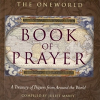 The Oneworld Book of Prayer