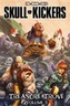 Skullkickers Treasure Trove Volume 3