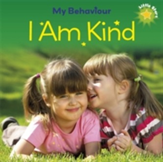 Little Stars: My Behaviour - I Am Kind