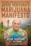 Jesse Ventura's Marijuana Manifesto