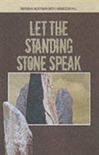 Let the Standing Stones Speak