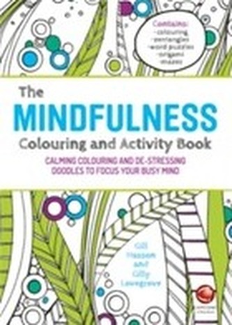 The Mindfulness Colouring and Activity Book