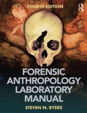 Forensic Anthropology Laboratory Manual