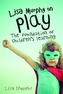 Lisa Murphy on Play
