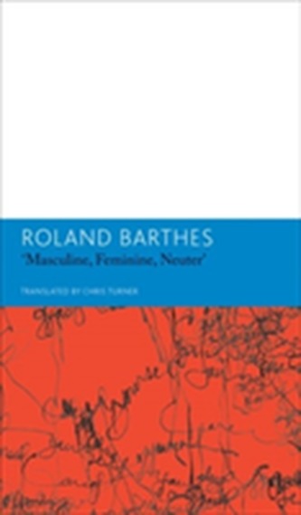 Masculine, Feminine, Neuterand Other Writings on Literature