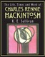 The Life, Times and Work of Charles Rennie Mackintosh