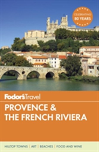 Fodor's Provence & The French Riviera