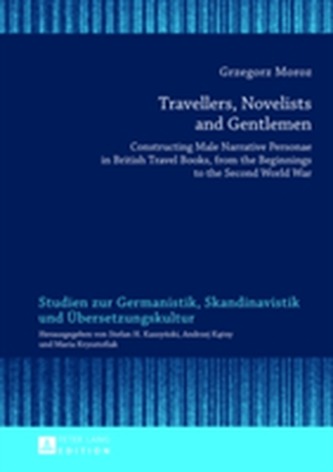 Travellers, Novelists, and Gentlemen