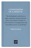 Confessions of a Heretic
