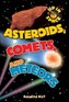 Up in Space: Asteroids, Comets and Meteors (QED Reader)
