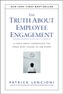 The Truth About Employee Engagement