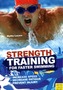 Strength Training for Faster Swimming